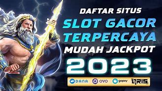 5 Situs Slot Mudah Jackpot 2023 Terbaru