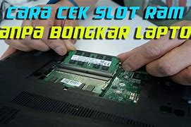 Cara Melihat Slot Ram Laptop